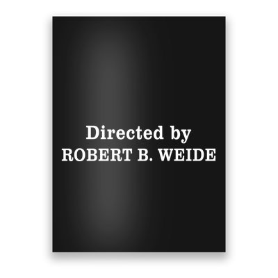 Directed By Robert Weide Meme Funny Geek Bloopers Poster