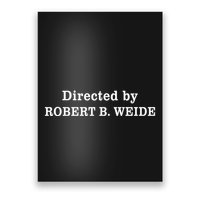 Directed By Robert Weide Meme Funny Geek Bloopers Poster