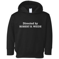 Directed By Robert Weide Meme Funny Geek Bloopers Toddler Hoodie