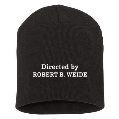 Directed By Robert Weide Meme Funny Geek Bloopers Short Acrylic Beanie