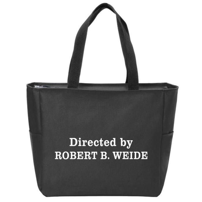 Directed By Robert Weide Meme Funny Geek Bloopers Zip Tote Bag