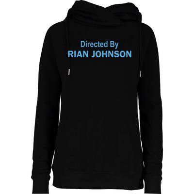 Directed By Rian Johnson Womens Funnel Neck Pullover Hood