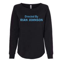 Directed By Rian Johnson Womens California Wash Sweatshirt