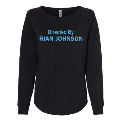 Directed By Rian Johnson Womens California Wash Sweatshirt