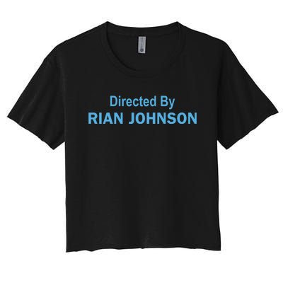 Directed By Rian Johnson Women's Crop Top Tee