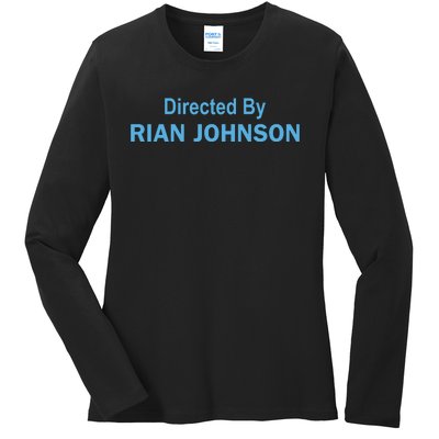 Directed By Rian Johnson Ladies Long Sleeve Shirt