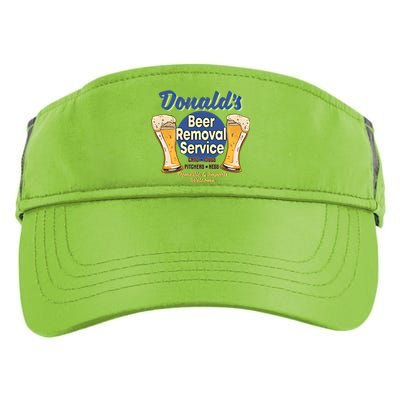 Donald's Beer Removal Service Funny Party Ing Great Gift Adult Drive Performance Visor