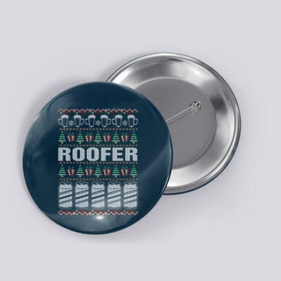 Drinking Beer Roofer Ugly Christmas Button
