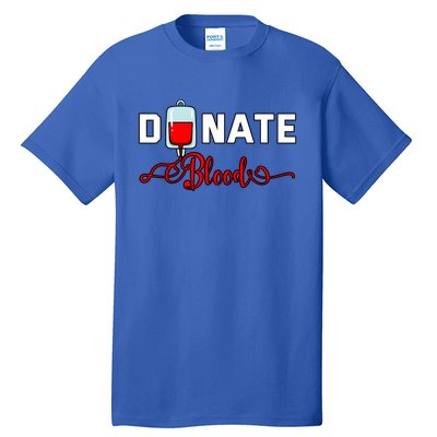 Donate Blood Saved Life National Blood Donor Awareness Month Gift Tall T-Shirt