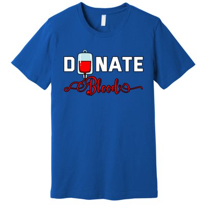 Donate Blood Saved Life National Blood Donor Awareness Month Gift Premium T-Shirt