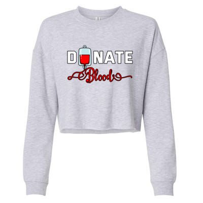 Donate Blood Saved Life National Blood Donor Awareness Month Gift Cropped Pullover Crew