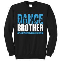 Dance Brother Supportive But Bored Funny Dance Sister Sweatshirt