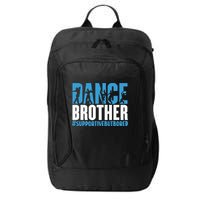 Dance Brother Supportive But Bored Funny Dance Sister City Backpack