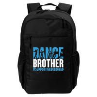 Dance Brother Supportive But Bored Funny Dance Sister Backpack