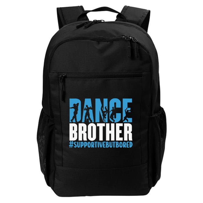 Dance Brother Supportive But Bored Funny Dance Sister Backpack