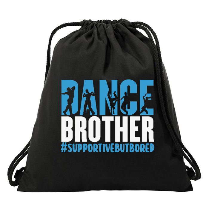 Dance Brother Supportive But Bored Funny Dance Sister Drawstring Bag