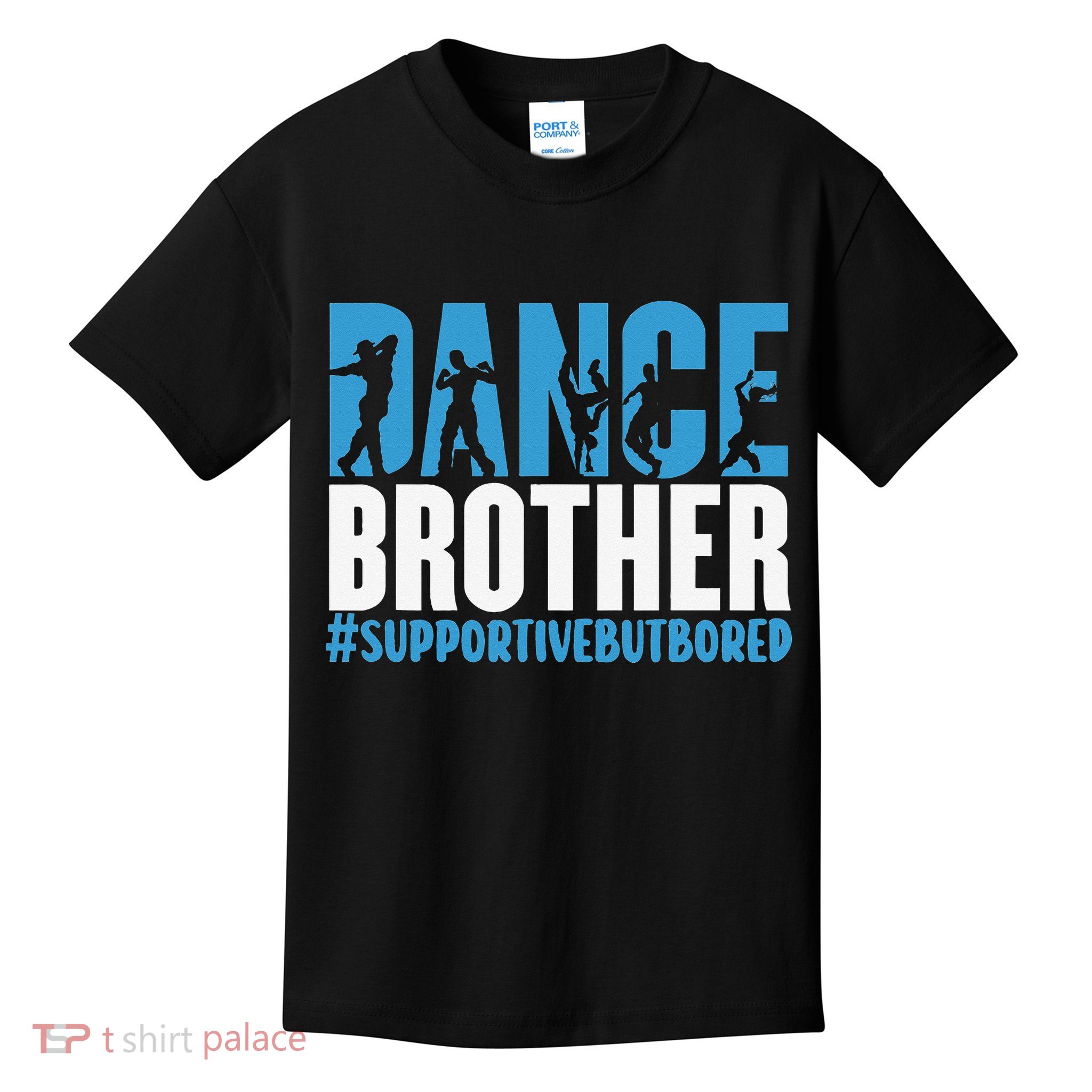 Dance Brother Supportive But Bored Funny Dance Sister Kids T-Shirt