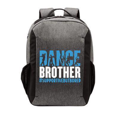 Dance Brother Supportive But Bored Funny Dance Sister Vector Backpack