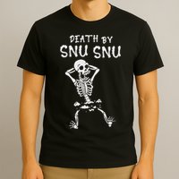 Death By Snu Snu Skeleton Funny Broken Bone T-Shirt
