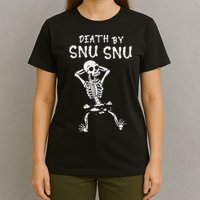 Death By Snu Snu Skeleton Funny Broken Bone T-Shirt