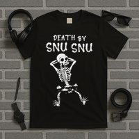 Death By Snu Snu Skeleton Funny Broken Bone T-Shirt