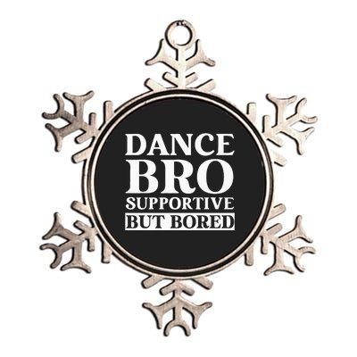 Dance Bro Supportive But Bored Funny Dance Metallic Star Ornament