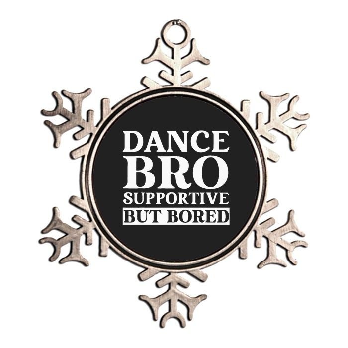 Dance Bro Supportive But Bored Funny Dance Metallic Star Ornament