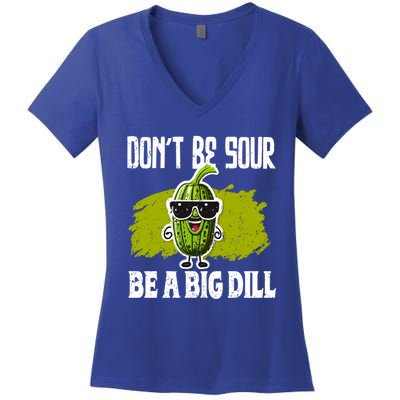 DonT Be Sour Be A Big Dill Pickles Lover Gift Women's V-Neck T-Shirt