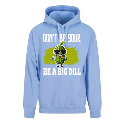 DonT Be Sour Be A Big Dill Pickles Lover Gift Unisex Surf Hoodie