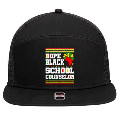 Dope Black School Counselor Black History Month Juneteenth Cute Gift 7 Panel Mesh Trucker Snapback Hat