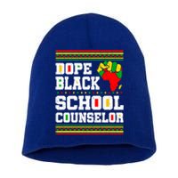 Dope Black School Counselor Black History Month Juneteenth Cute Gift Short Acrylic Beanie