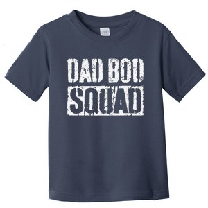 Dad Bod Squad Fathers Day Toddler T-Shirt