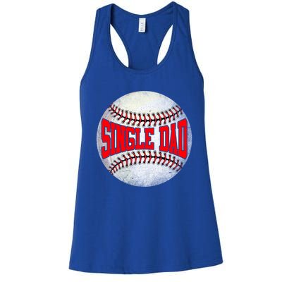 Distressed Baseball Single Dad Funny Fathers Day Gift Women's Racerback Tank