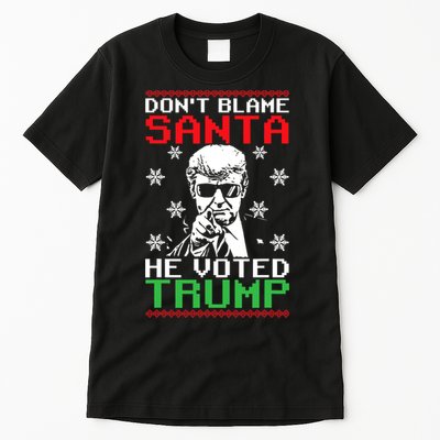 Don't Blame Santa He Voted Trump Ugly Christmas Tall T-Shirt