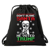 Don't Blame Santa He Voted Trump Ugly Christmas Drawstring Bag