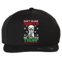 Don't Blame Santa He Voted Trump Ugly Christmas Wool Snapback Cap