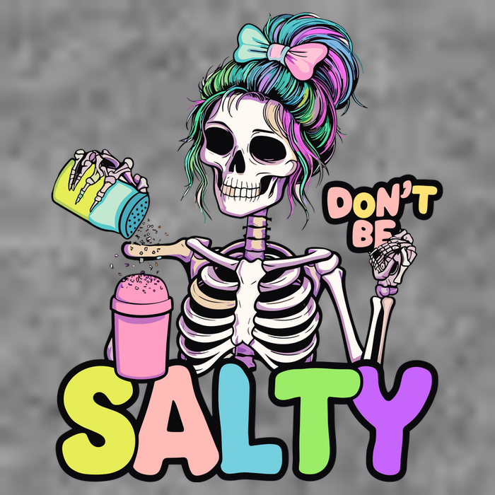 Donâ€™T Be Salty And Fun Skeleton Design For Chill Vibes 7-Panel Snapback Hat