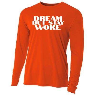 Dream But Stay Woke African American Civil Rights Leader Gift Cooling Performance Long Sleeve Crew