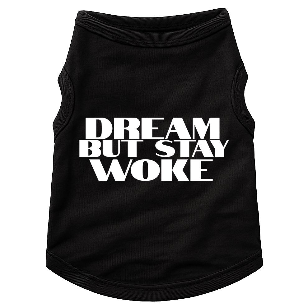 Dream But Stay Woke African American Civil Rights Leader Gift Doggie Tank