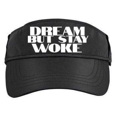 Dream But Stay Woke African American Civil Rights Leader Gift Adult Drive Performance Visor