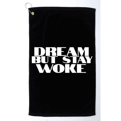 Dream But Stay Woke African American Civil Rights Leader Gift Golf Towel