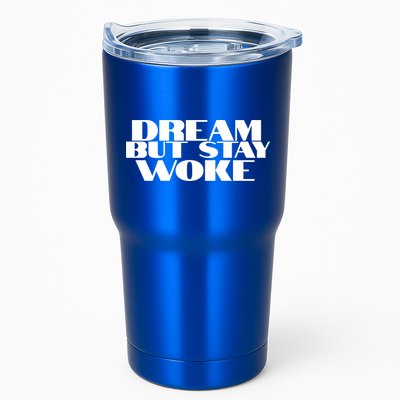 Dream But Stay Woke African American Civil Rights Leader Gift Tumbler