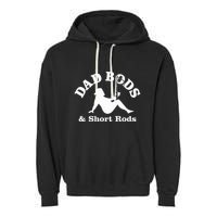 Dad Bods & Short Rods Garment-Dyed Fleece Hoodie