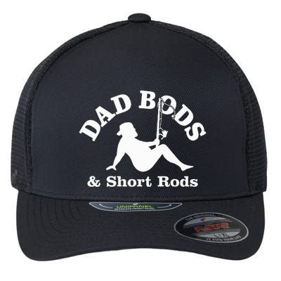 Dad Bods & Short Rods Flexfit Unipanel Trucker Cap