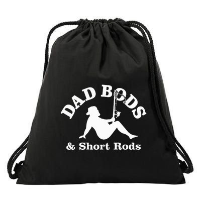 Dad Bods & Short Rods Drawstring Bag
