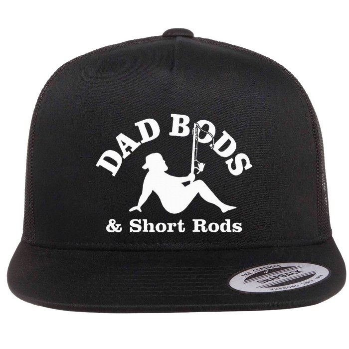 Dad Bods & Short Rods Flat Bill Trucker Hat
