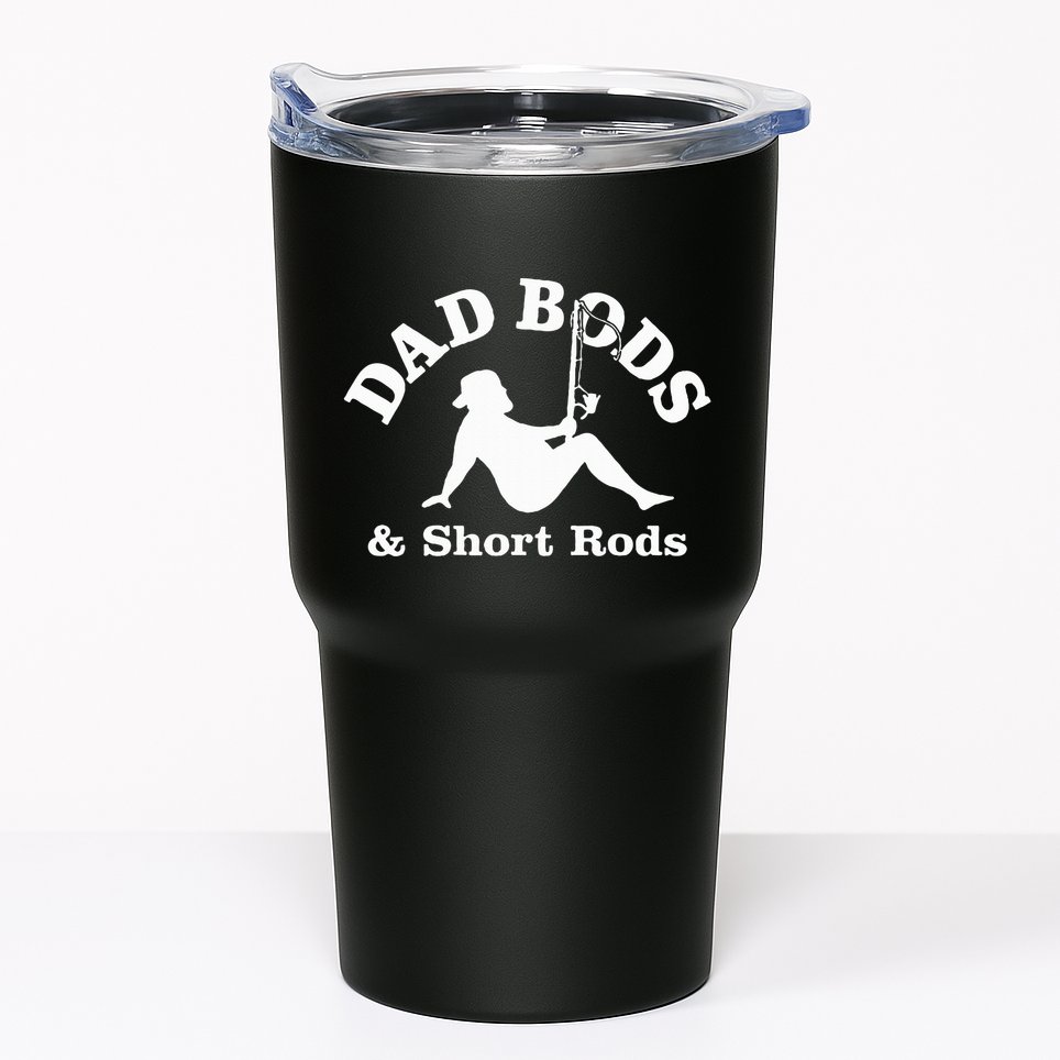 Dad Bods & Short Rods Tumbler