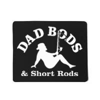 Dad Bods & Short Rods Mousepad