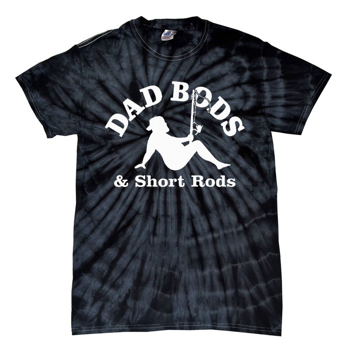 Dad Bods & Short Rods Tie-Dye T-Shirt