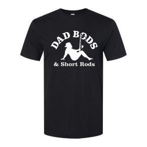 Dad Bods & Short Rods Softstyle CVC T-Shirt